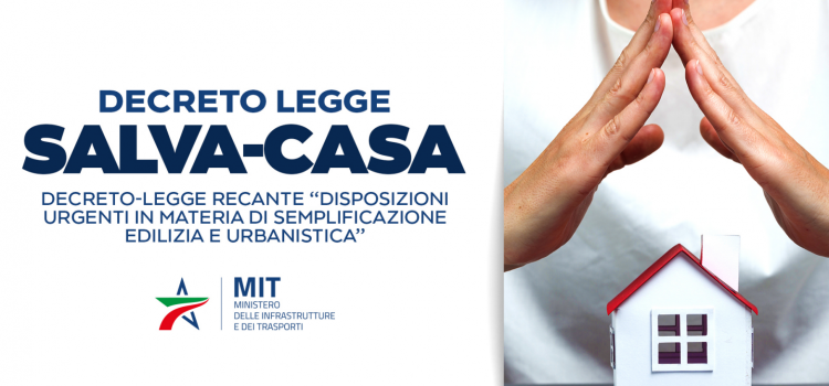  Decreto Salva-Casa: Semplificazioni e Vantaggi per il Tuo Immobile